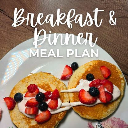 Breakfast & Dinner Plan