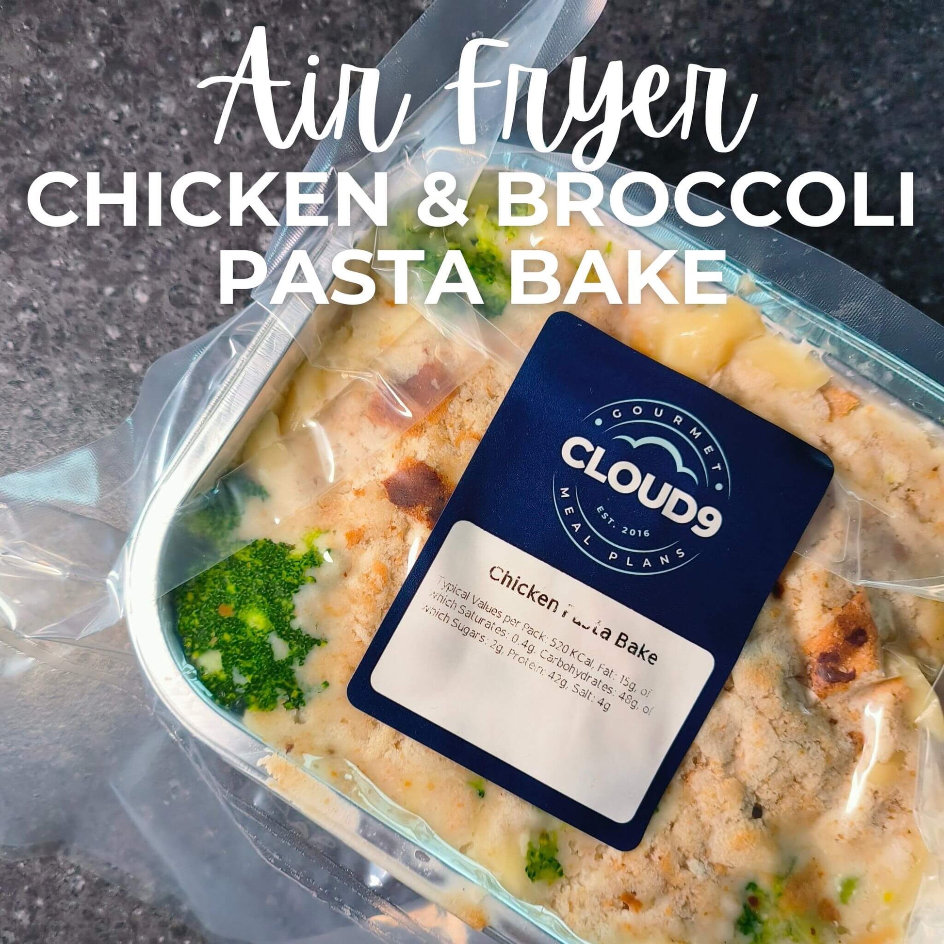 Packaged Air Fryer Chicken & Broccoli Pasta Bake by Cloud 9 Meal Plans, displayed in a transparent plastic container with the brand and product details visible.